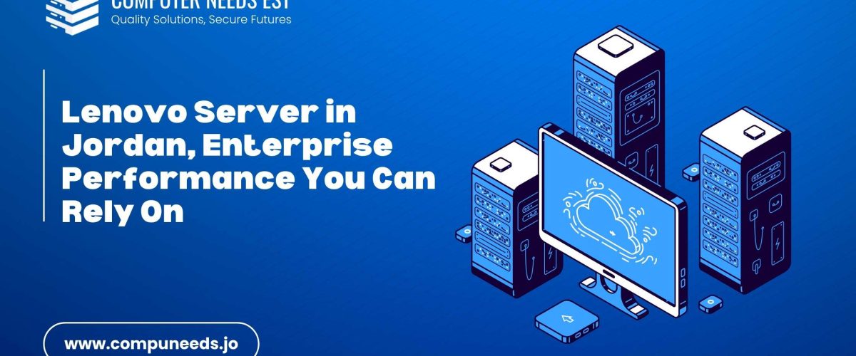 Lenovo Server in Jordan, Enterprise Performance You Can Rely On
