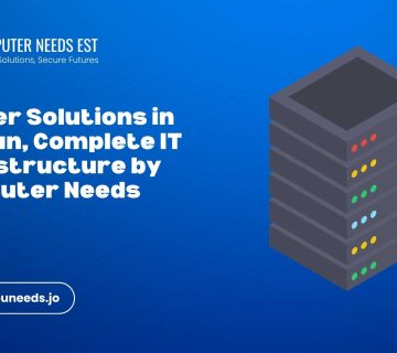 Server Solutions in Jordan, Complete IT Infrastructure by Computer Needs