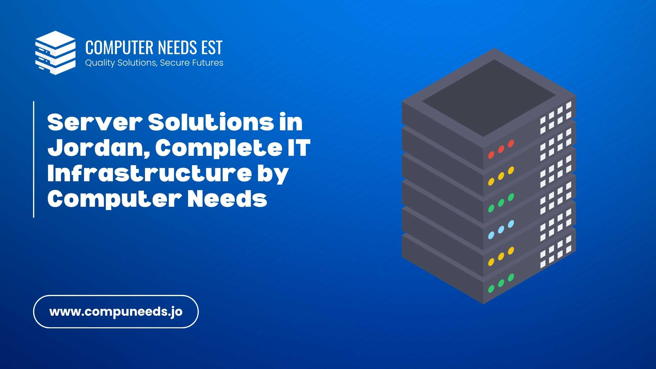 Server Solutions in Jordan, Complete IT Infrastructure by Computer Needs